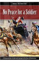 No Peace for a Soldier