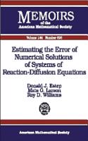 Estimating the Error of Numerical Solutions of Systems of Reaction-diffusion Equations: (Memoirs of the American Mathematical Society)