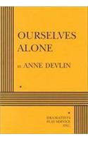 Ourselves Alone