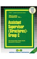 Assistant Supervisor (Structures) - Group C: Passbooks Study Guide