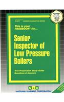 Senior Inspector of Low Pressure Boilers