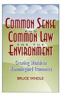 Common Sense and Common Law for the Environment