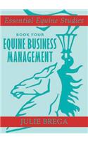 Essential Equine Studies: Equine Business Management