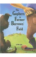 The Gophers in Farmer Burrows' Field