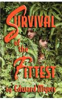 Survival of the Fittest