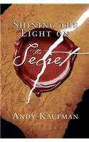 Shining the Light on The Secret