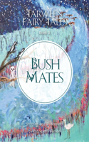 Bush Mates