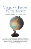 Visions from Finis Terrae: Chilean Voices in the United States