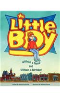 The Little Boy without a name and without a birthday