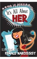 It's All About Her