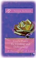 God's Power for Healing and Deliverance