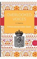 Overlooked Voices: A Postcolonial Indian Quest