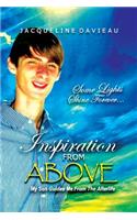 Inspiration from Above: My Son Guides Me from the Afterlife