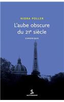 L'Aube obscure du 21e siècle