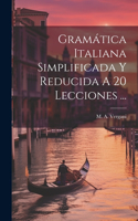 Gramática Italiana Simplificada Y Reducida A 20 Lecciones ...