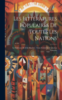 Les Littératures Populaires De Toutes Les Nations