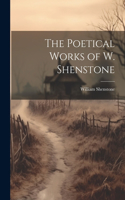 Poetical Works of W. Shenstone