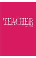 Teacher est. 2019
