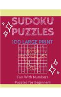 Sudoku Puzzles 100 Large Print: Fun With Numbers, Puzzles For Beginners