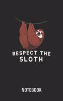 Respect The Sloth Notebook