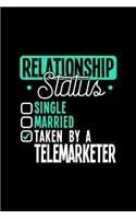 Relationship Status Taken by a Telemarketer: 6x9 inches dot grid notebook, 120 Pages, Composition Book and Journal, lovely gift for your favorite Telemarketer