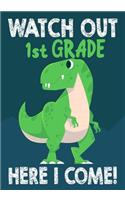 Watch Out 1st Grade Here I Come!