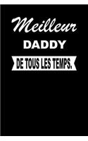 Meilleur Daddy de Tous Les Temps.