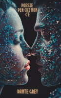 Poesie per chi non c'è: (1 Poesie Per Chi Non C'è)