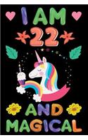I am 22 And Magical