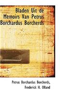 Bladen Uit de Memoirs Van Petrus Borchardus Borcherds: (English)