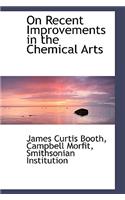 On Recent Improvements in the Chemical Arts