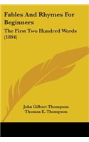 Fables And Rhymes For Beginners