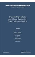 Organic Photovoltaics and Related Electronics - From Excitons to Devices: Volume 1270