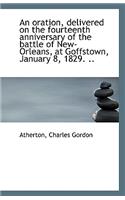 An Oration, Delivered on the Fourteenth Anniversary of the Battle of New-Orleans, at Goffstown, Janu