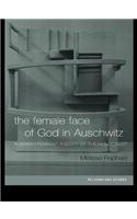 The Female Face of God in Auschwitz