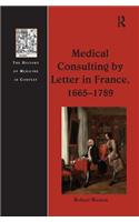 Medical Consulting by Letter in France, 1665–1789