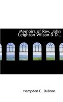 Memoirs of REV. John Leighton Wilson D.D.,