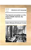 The Hermit Converted