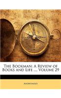 Bookman: A Review of Books and Life ..., Volume 29
