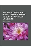 The Theological and Miscellaneous Works of Joseph Priestley Volume 11