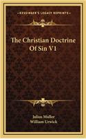 The Christian Doctrine Of Sin V1