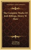 The Complete Works Of Josh Billings, Henry W. Shaw