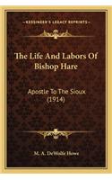 The Life And Labors Of Bishop Hare