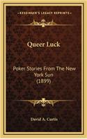 Queer Luck: Poker Stories From The New York Sun (1899)