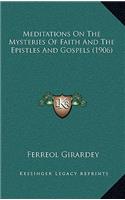 Meditations on the Mysteries of Faith and the Epistles and Gospels (1906)