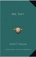 Mr. Taft