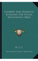 Cookery and Domestic Economy for Young Housewives (1862): (English)