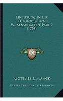 Einleitung In Die Theologischen Wissenschaften, Part 2 (1795)