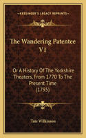 The Wandering Patentee V1
