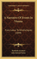 Narrative Of Events In Vienna